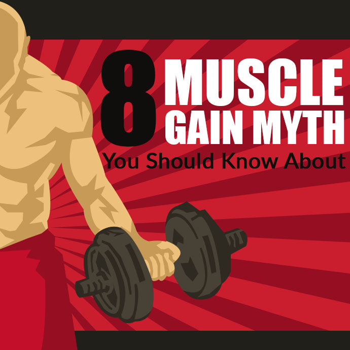 8 Muscle Gain Myths You Should Know About!
